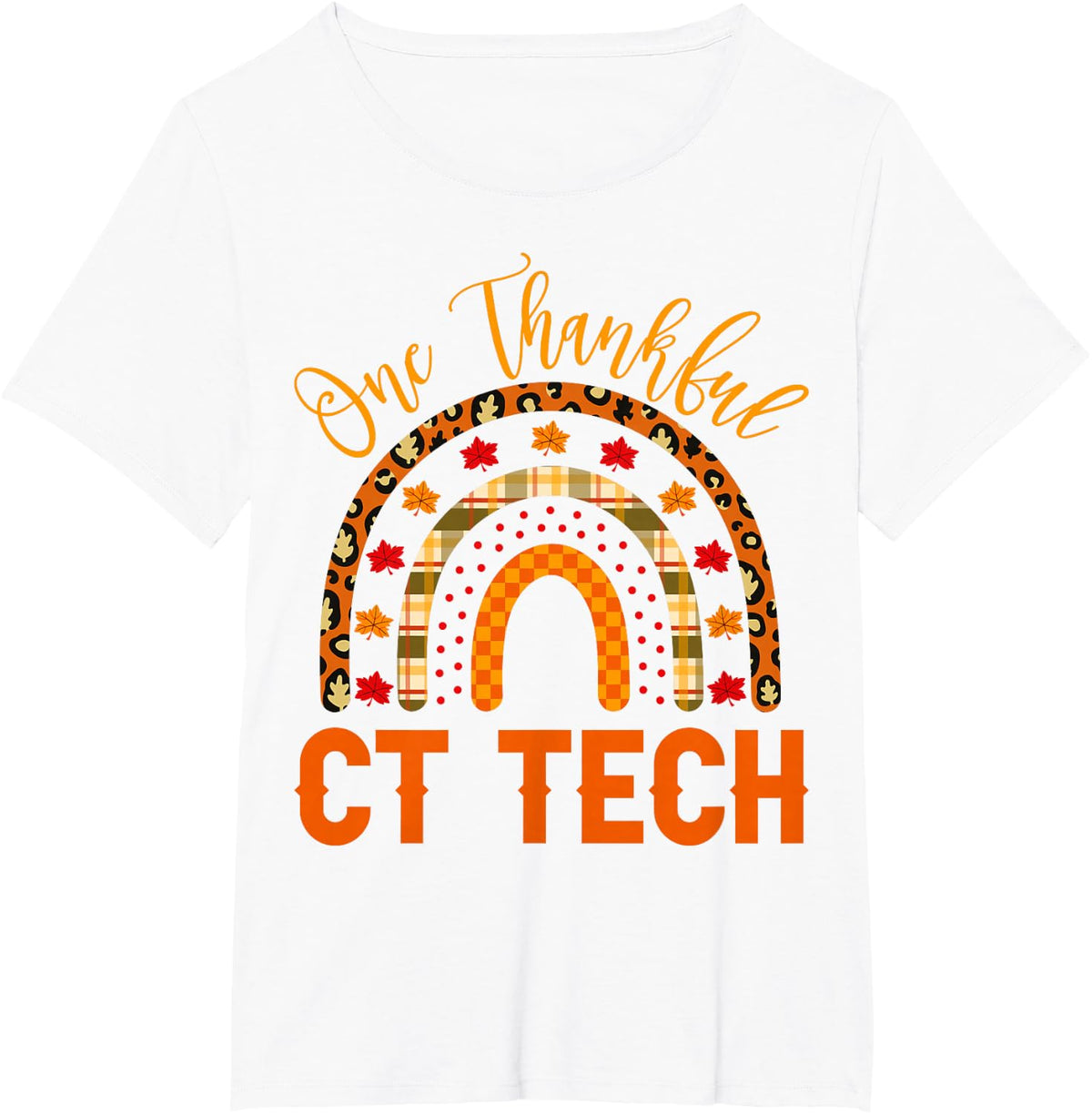 Computed Tomography Tech - One Thankful CT Tech Thanksgiving T-Shirt - White