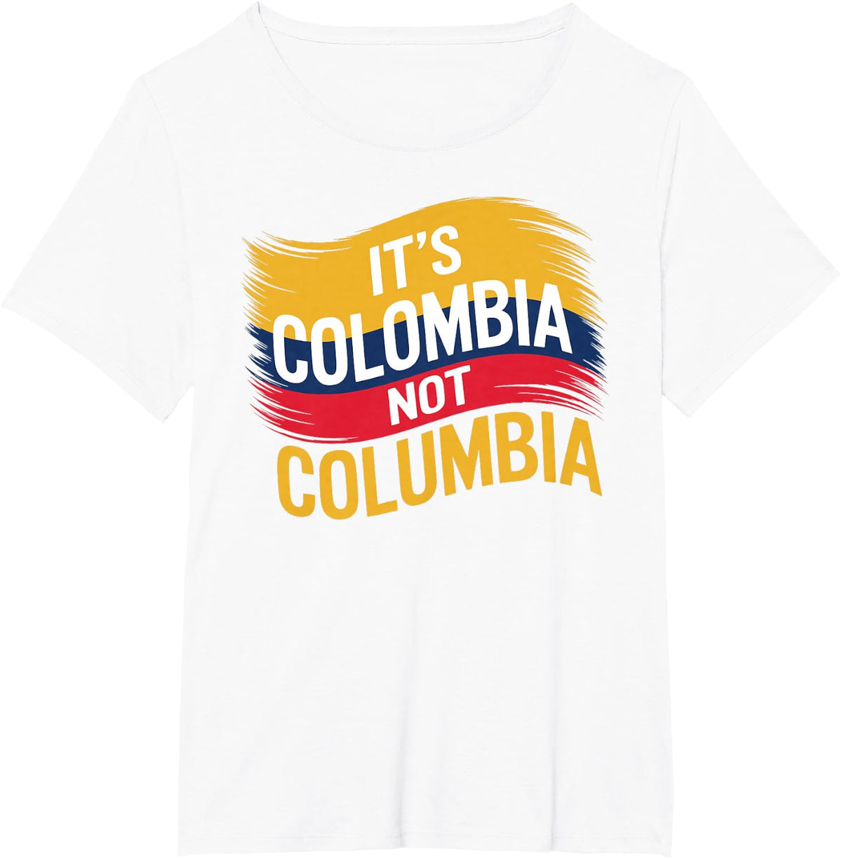 Its Colombia Not Columbia Colombian Caleños Bogota Medellin T-Shirt - White