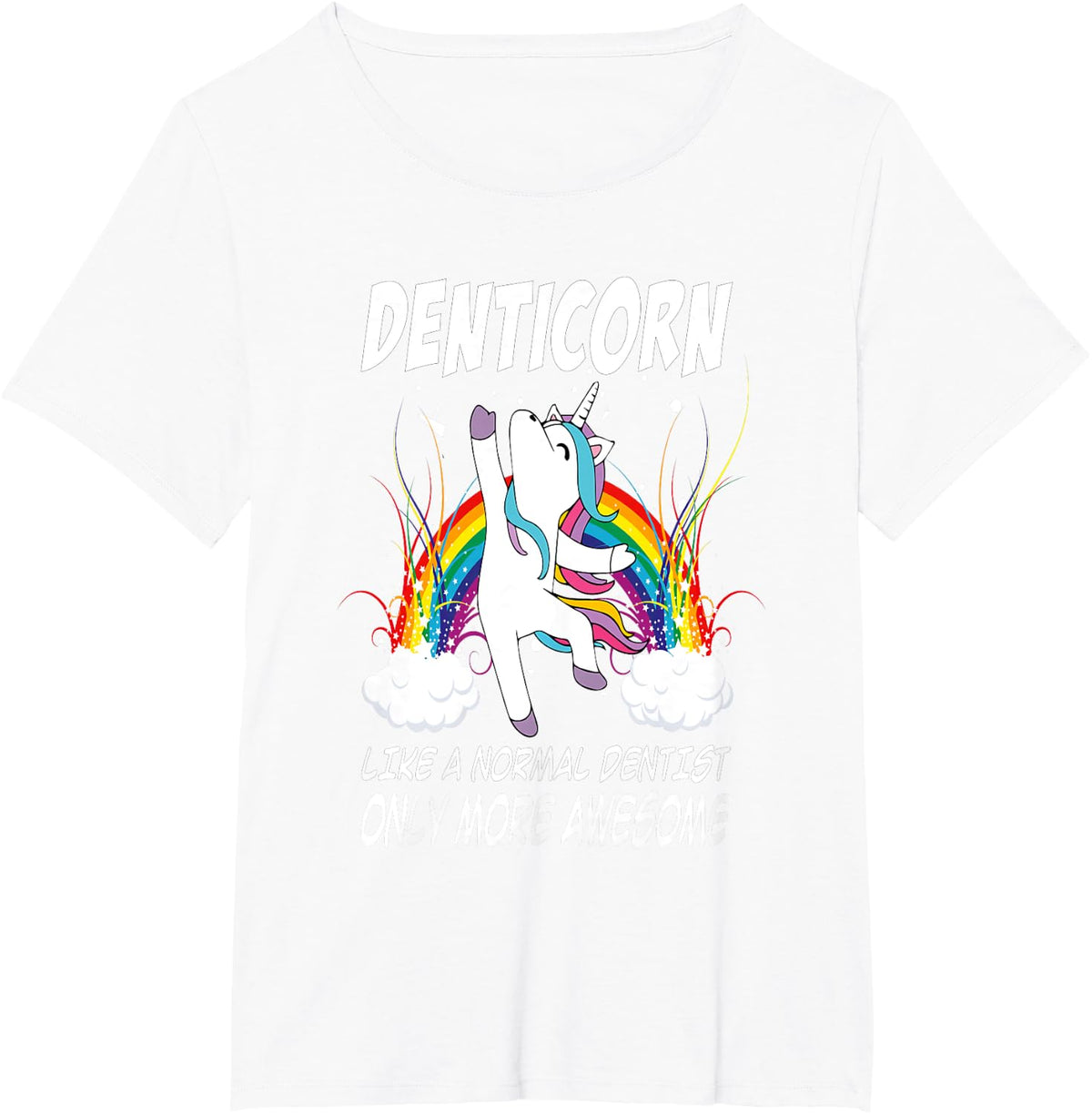 Denticorn Funny Dentist Gift For Unicorn Dental Assistant T-Shirt - White