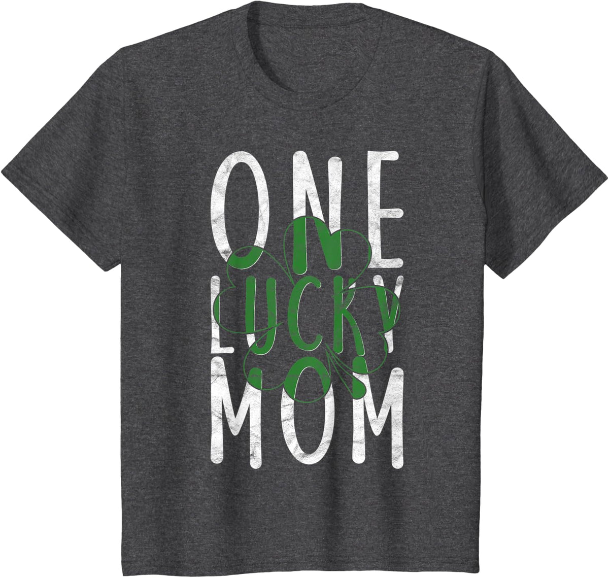 One Lucky Mom Gift Irish Mother Clover St Patricks Day Mama T-Shirt - Dark Heather Grey