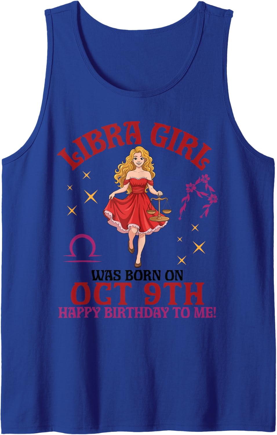 Libra Girl was Born On October 9th Happy Birthday to Me You Tank Top - Royal Blue