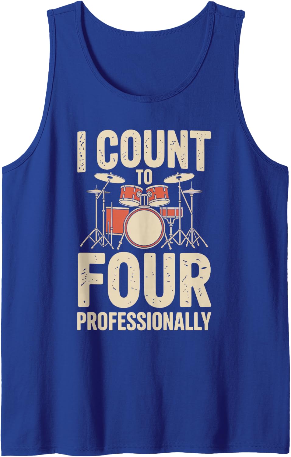 I Count to Four Professionally Funny Drummer Tank Top - Royal Blue