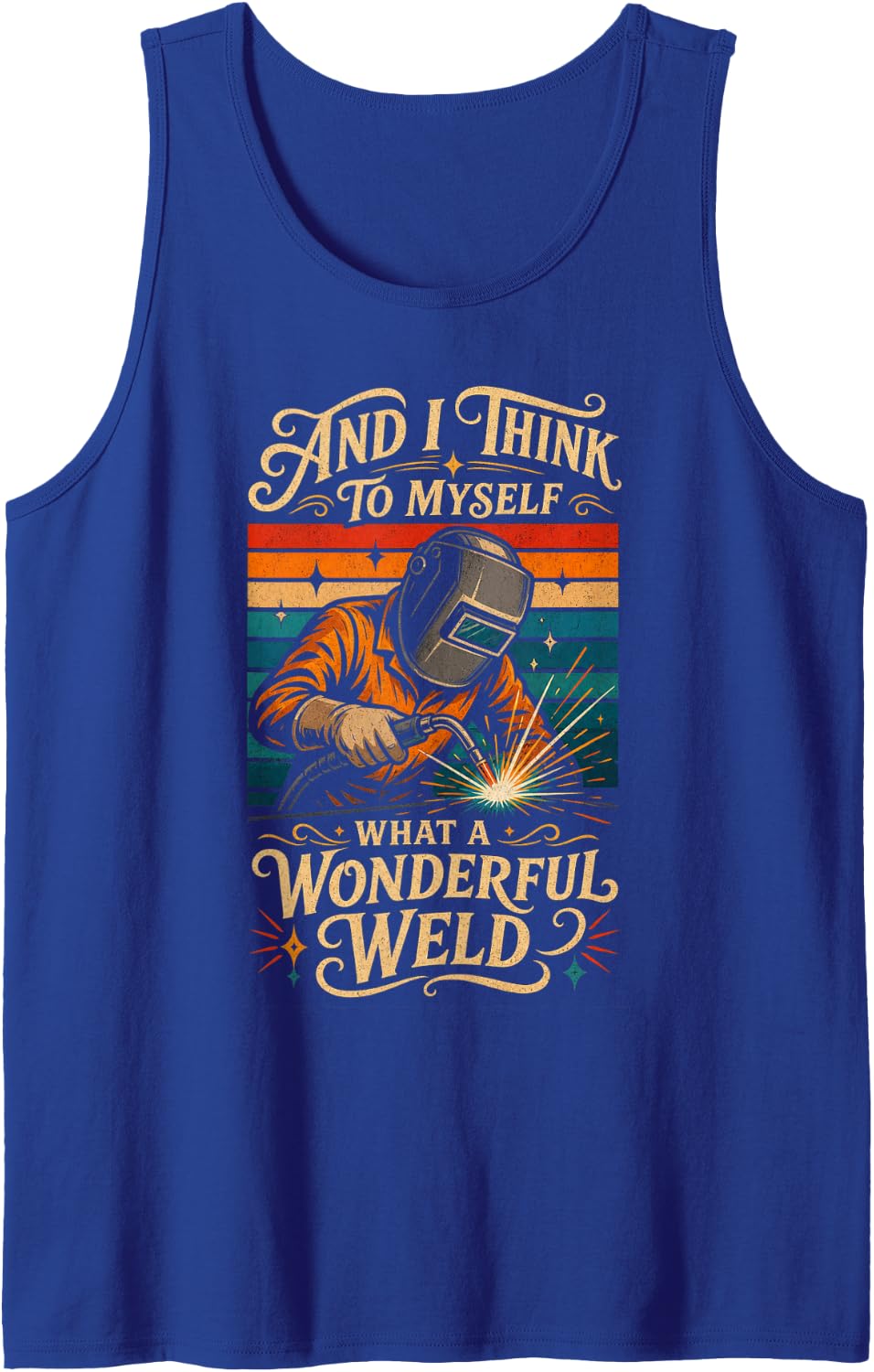 and I Think to Myself What A Wonderful Weld Tank Top - Royal Blue