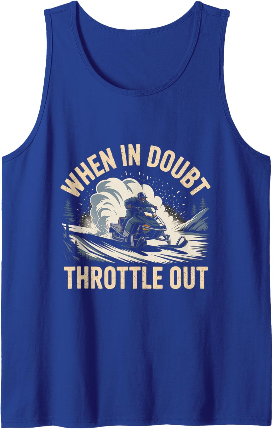 When in Doubt Throttle Out Snowmobile Rider Winter Humor Fan Sleeveless Tank Top - Royal Blue