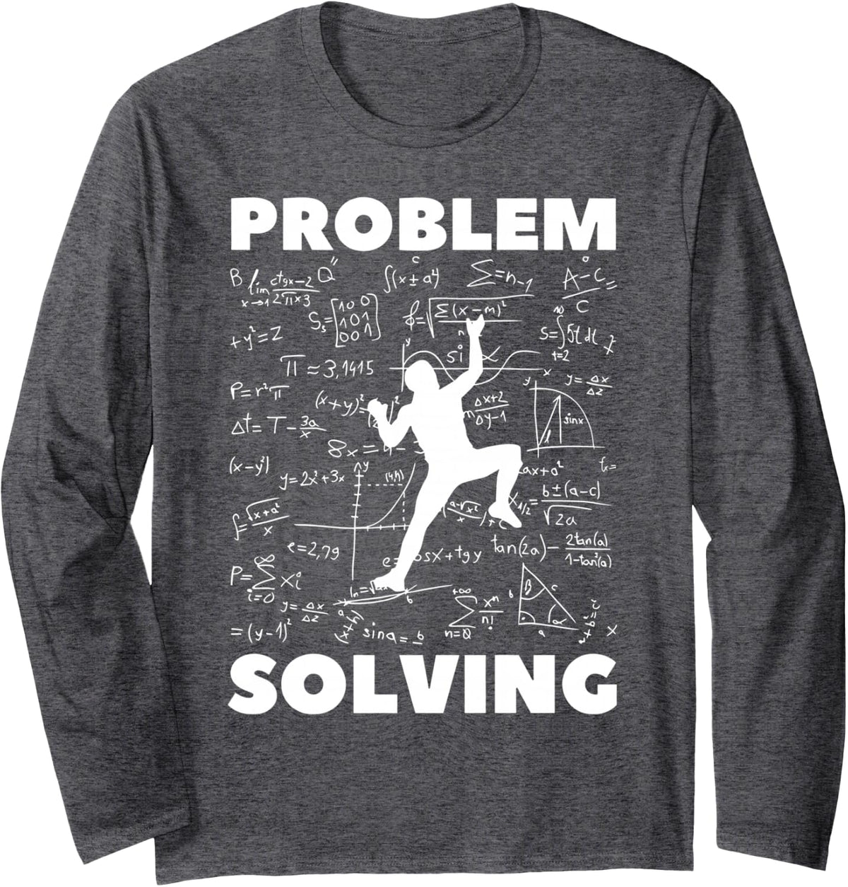 Problem Solving Math Climber Rock Climbing Bouldering Pun Long Sleeve T-Shirt - Adult Unisex Dark Heather Grey