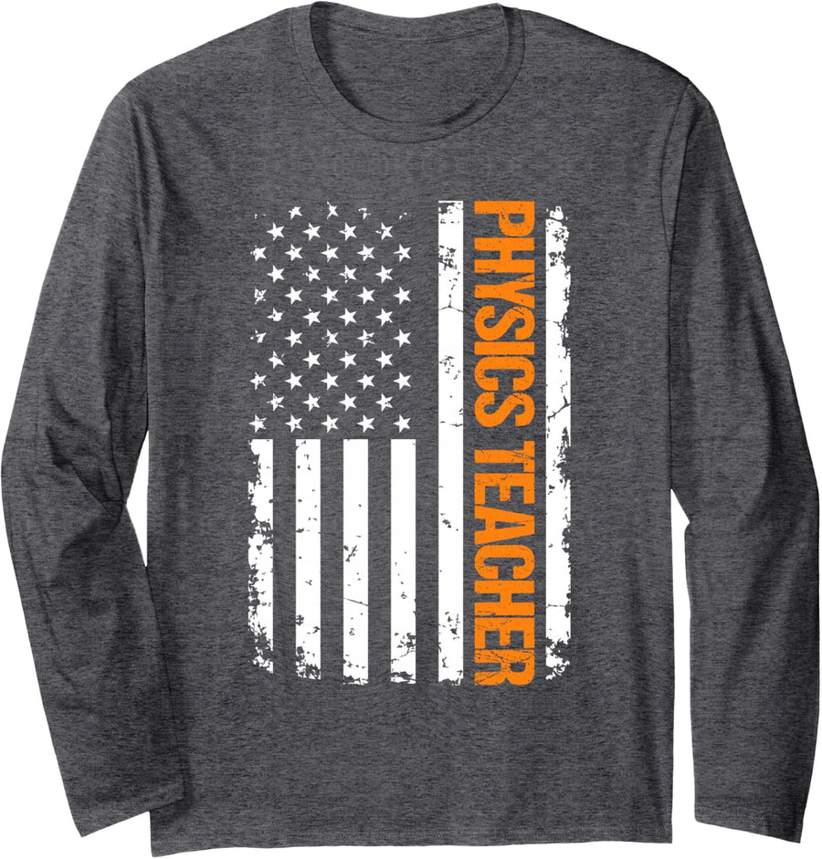 Physics Teacher USA Flag Long Sleeve T-Shirt - Adult Unisex Dark Heather Grey