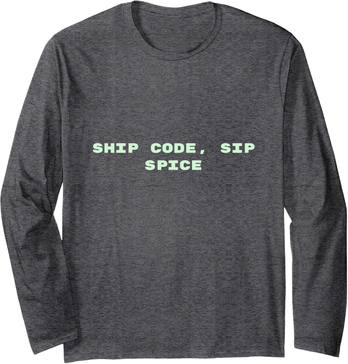 Ship Code, Sip Spice - Programmer Coffee Fall Humor Long Sleeve T-Shirt - Adult Unisex Dark Heather Grey