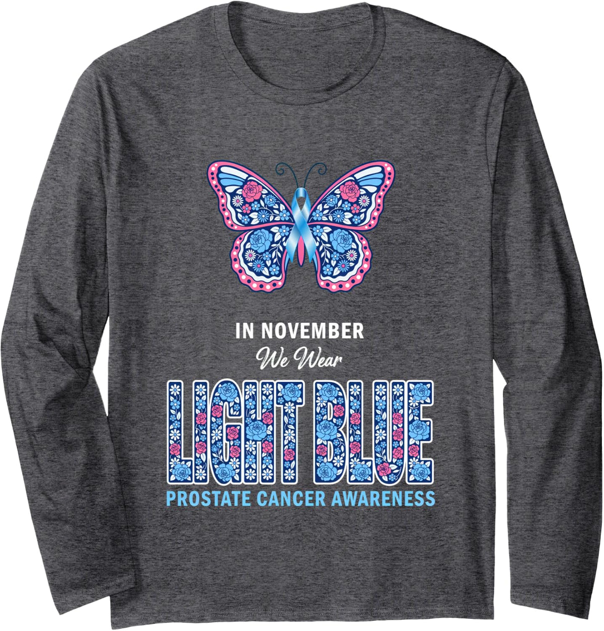 in November We Wear Light Blue Prostate Cancer Awareness Long Sleeve T-Shirt - Adult Unisex Dark Heather Grey
