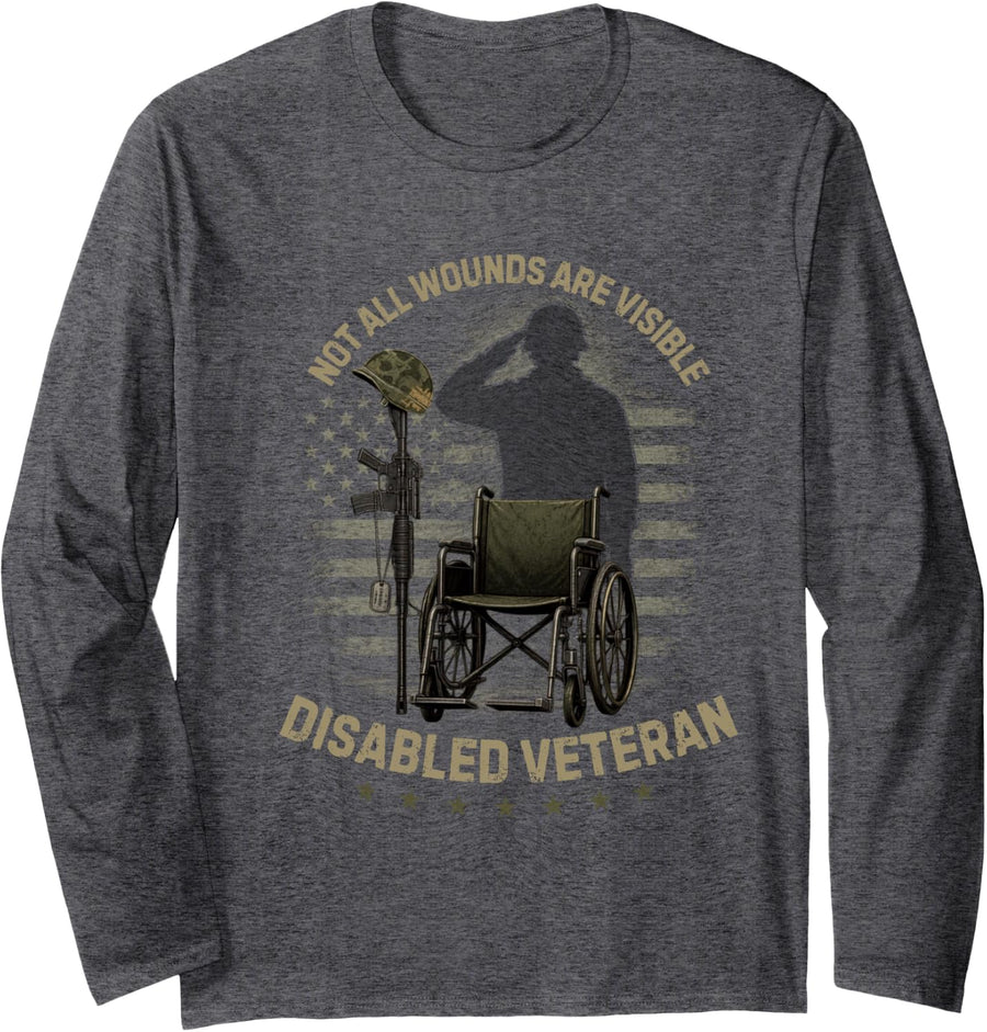 Not All Wounds are Visible Disabled Veteran Vererans Day Long Sleeve T-Shirt - Adult Unisex Dark Heather Grey