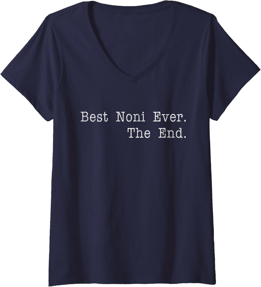 Women's Best Noni Ever The End Funny Grandma Quote Best Grandma V-Neck T-Shirt - Navy Blue