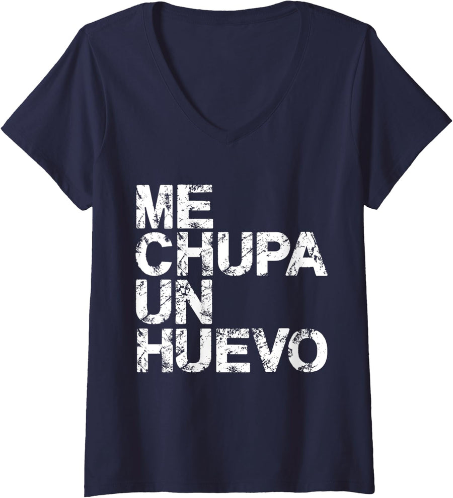 Womens ME CHUPA UN HUEVO, ARGENTINIAN PHRASE, POPULAR EXPRESSION V-Neck T-Shirt - Navy Blue