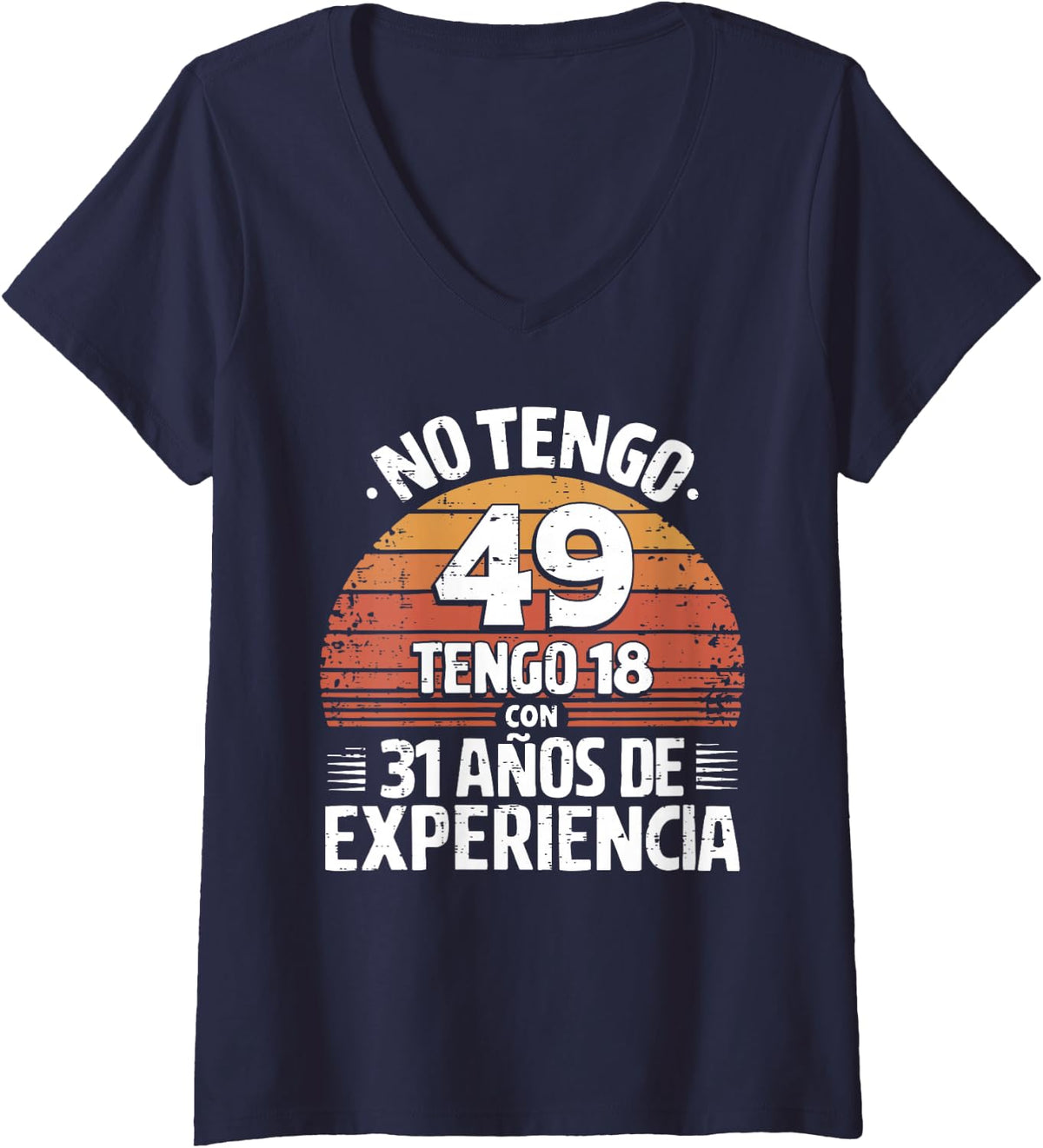 Women's 49th Birthday Gift in Spanish Regalo cumpleanos 49 Men Women V-Neck T-Shirt - Navy Blue