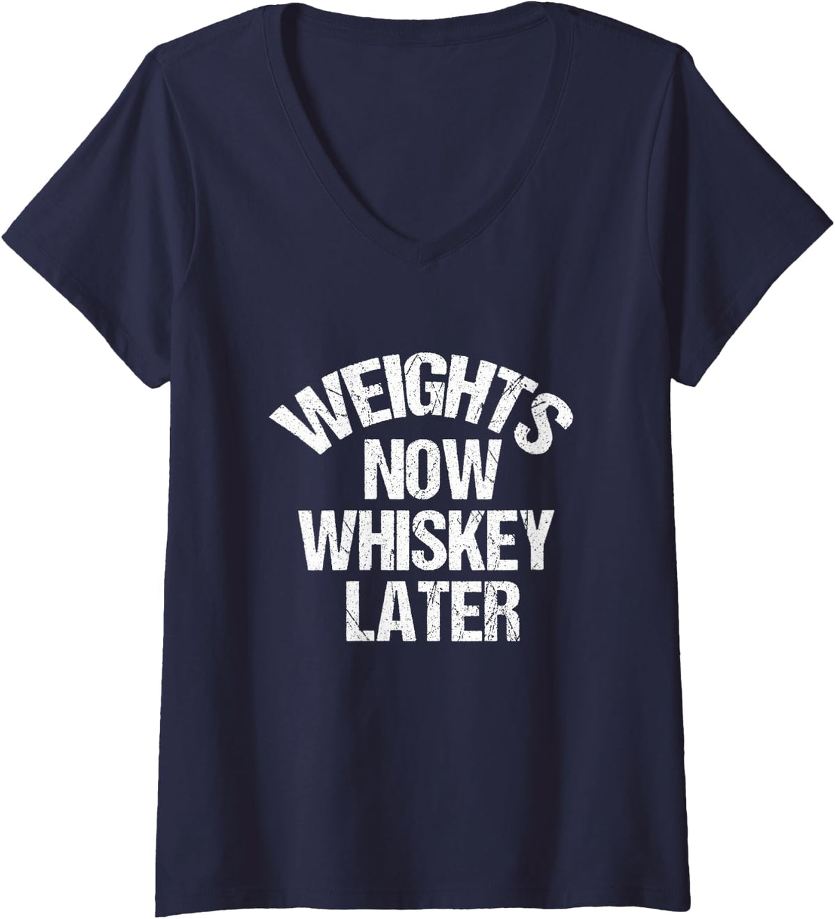 Weights Now Whiskey Later - Gym Weightlifter Vodka Lover V-Neck T-Shirt - Navy Blue