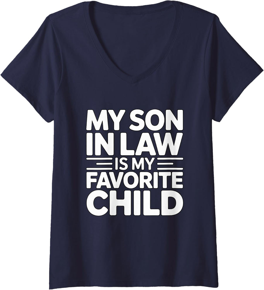 Women's My Son in Law is My Favorite Child V-Neck T-Shirt - Navy Blue