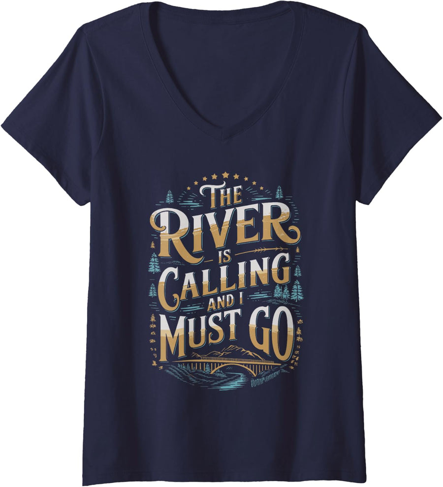 Women's The River is Calling I Must Go White Water Rafting Boating V-Neck T-Shirt - Navy Blue