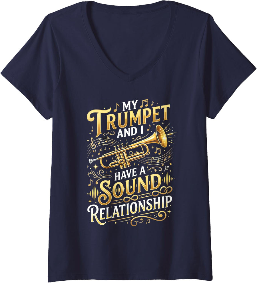 Women's Trumpet and I Have Sound Relationship Trumpet Player Music V-Neck T-Shirt - Navy Blue