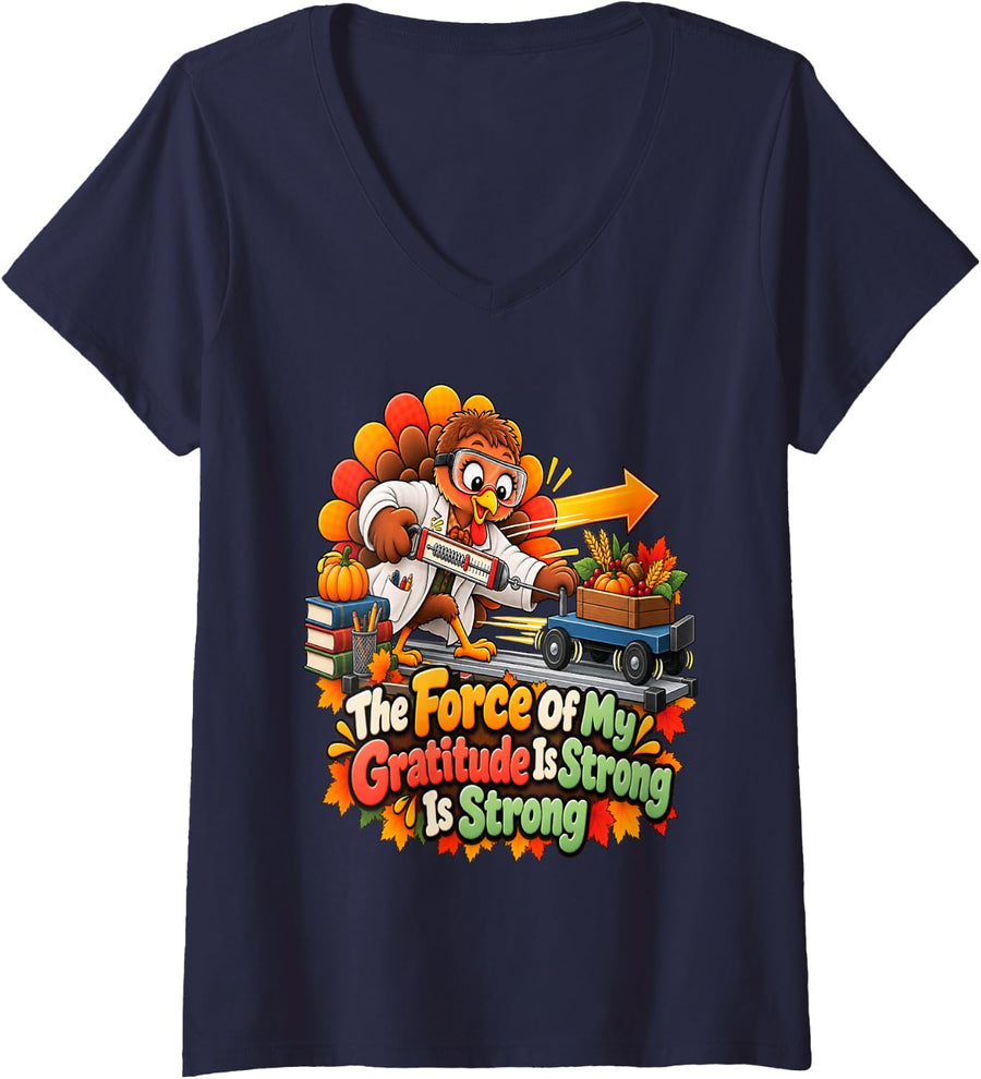 Women's The Force of My Gratitude is Strong Thanksgiving Physics V-Neck T-Shirt - Navy Blue