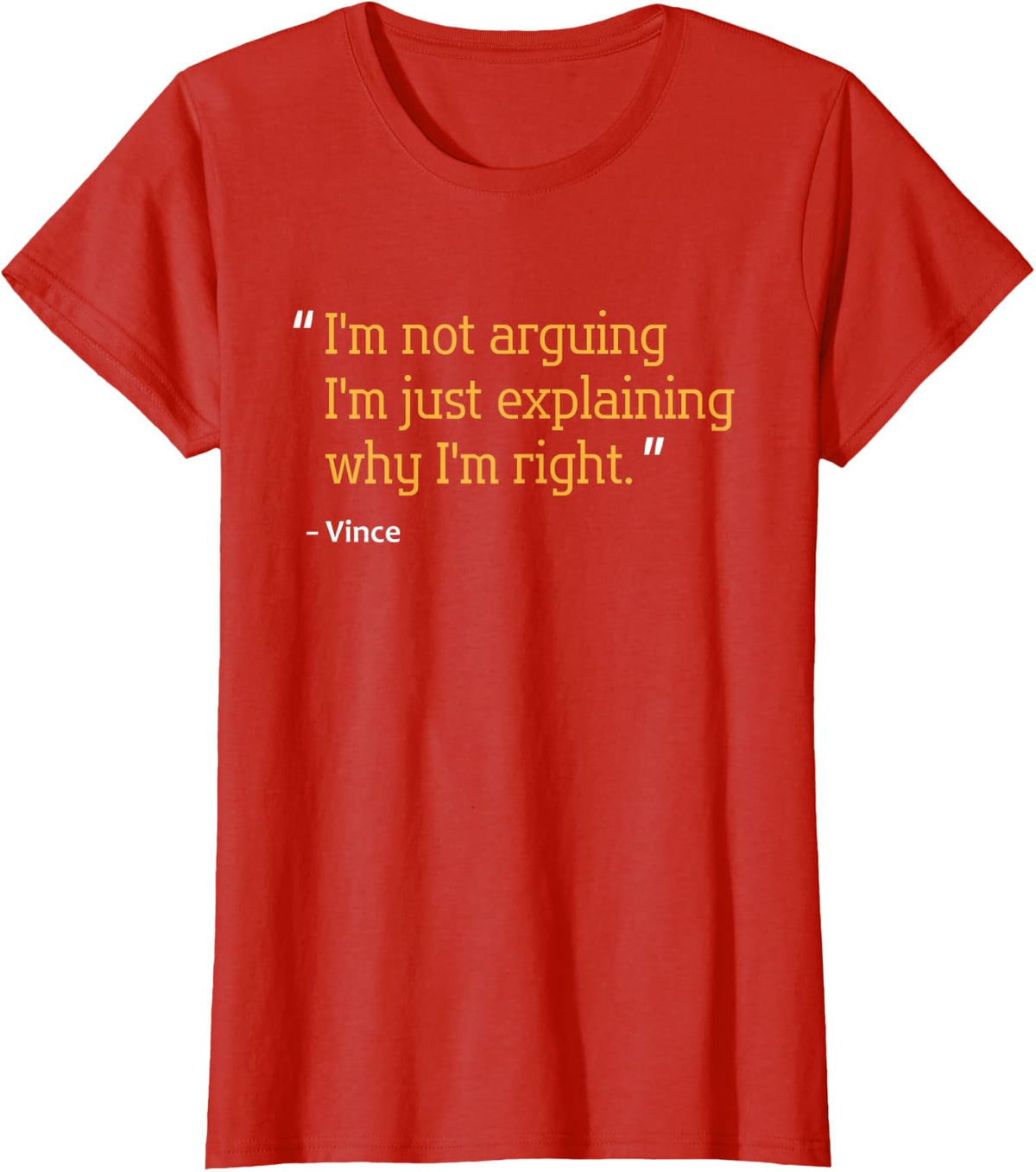 VINCE Gift Quote Funny Birthday Personalized Name Idea T-Shirt - Red
