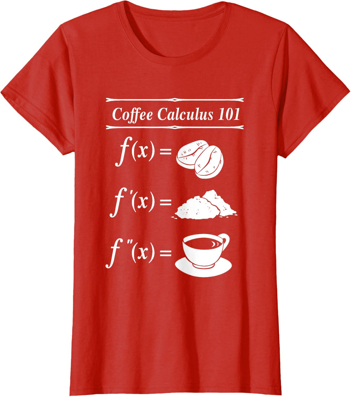 Math Coffee Calculus 101 Differential T-Shirt - Red