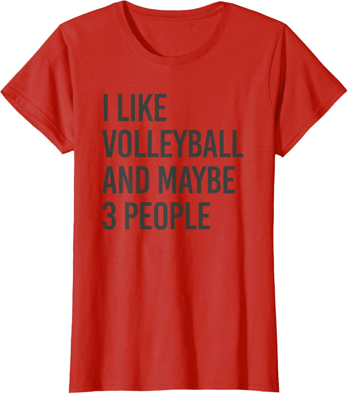 i like volleyball and maybe 3 people T-Shirt - Red