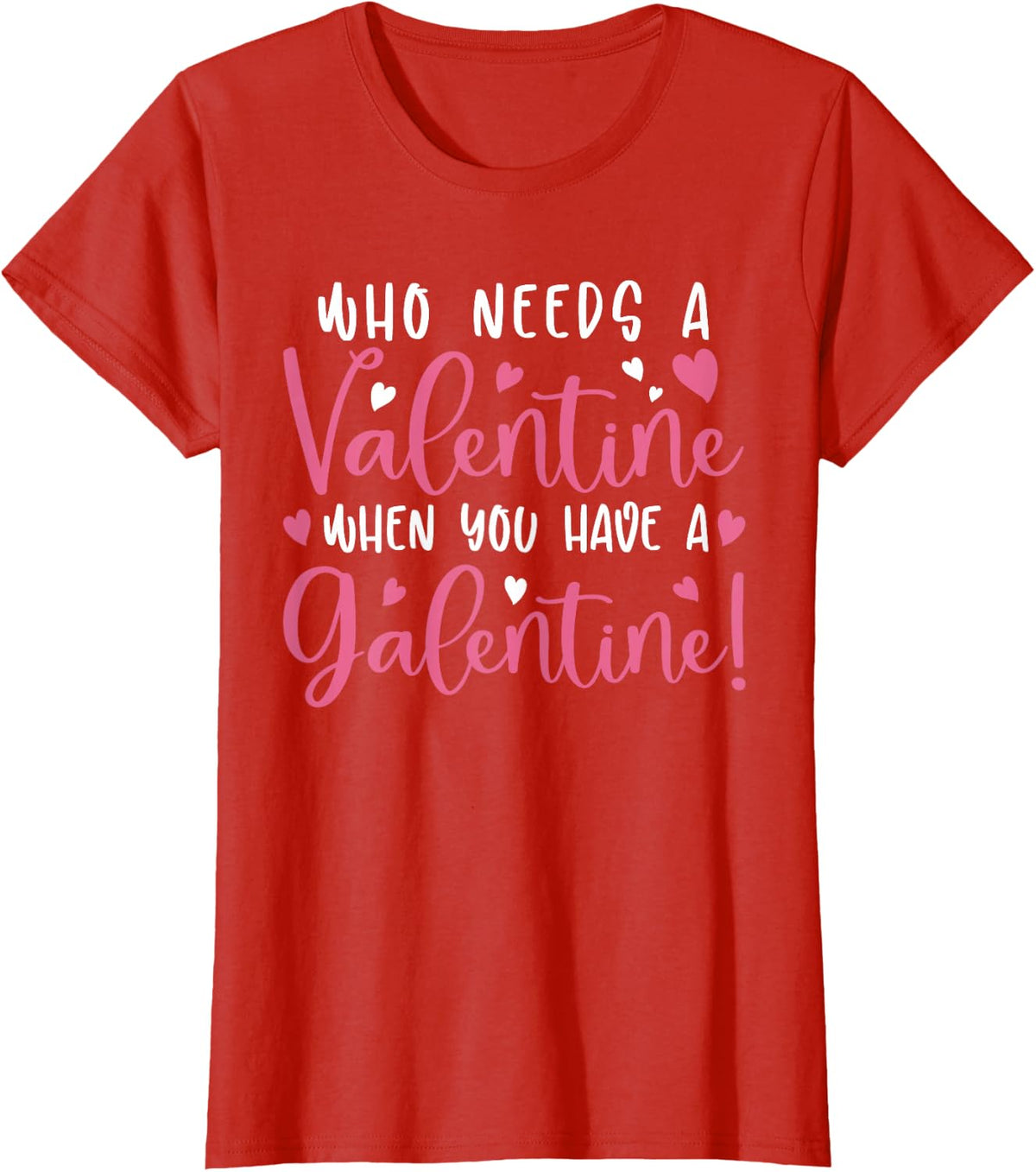 Happy Galentine's Day T-Shirt - Red
