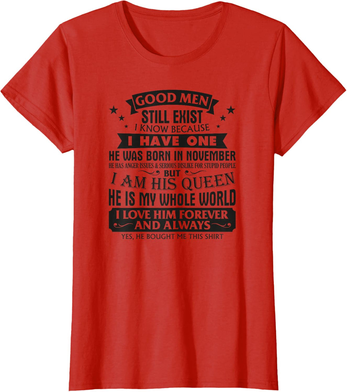 Good Men Still Exist I Know I Have One Born In November T-Shirt - Red