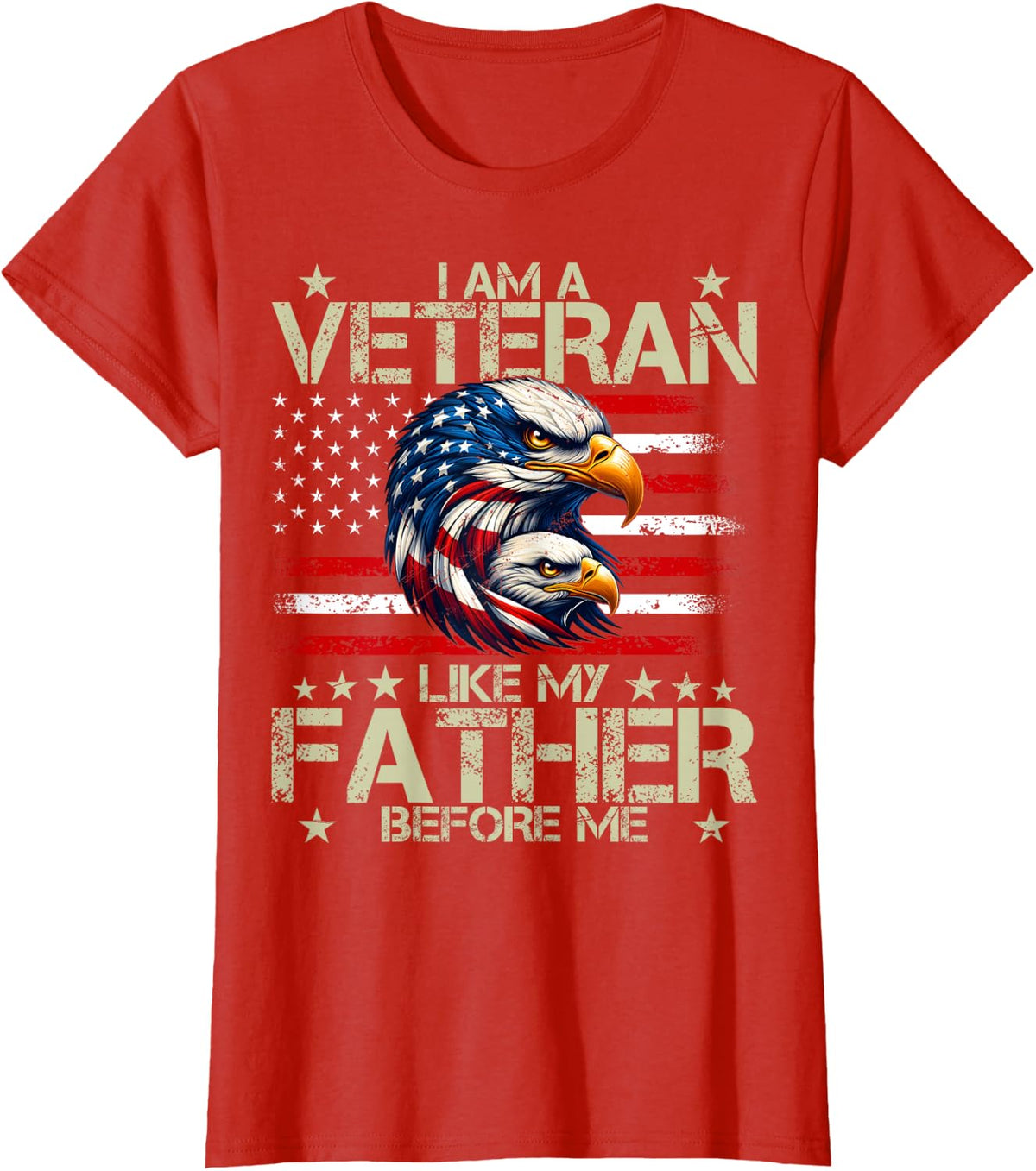 I Am A Veteran Like My Father Before Me Proud T-Shirt - Red