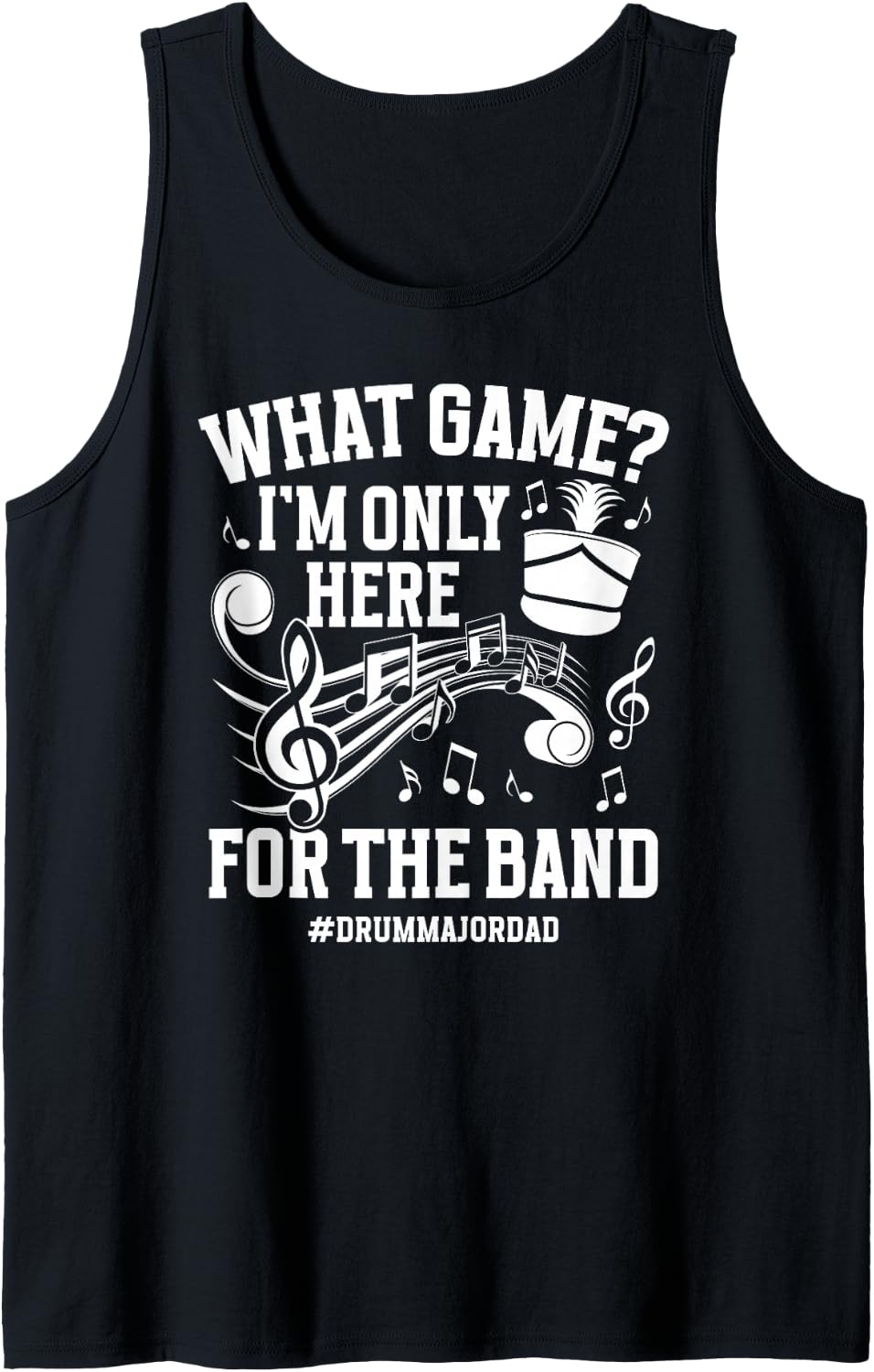 Men's Here for The Band Drum Major Dad of A Drum Major Father Sleeveless Tank Top - Black