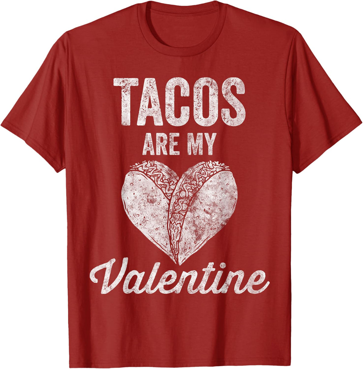 Tacos Are My Valentine Shirt Taco Lover Heart Valentines Day T-Shirt - Cranberry Red