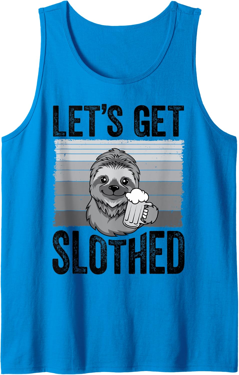 Let's Get Slothed, Funny Animal Lover, Super Sloth Birthday Tank Top - Sapphire Blue