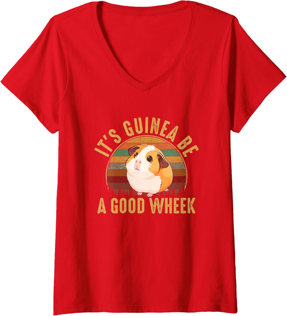 Women's It's Guinea be a Good Wheek, Guinea Pig V-Neck T-Shirt - Red