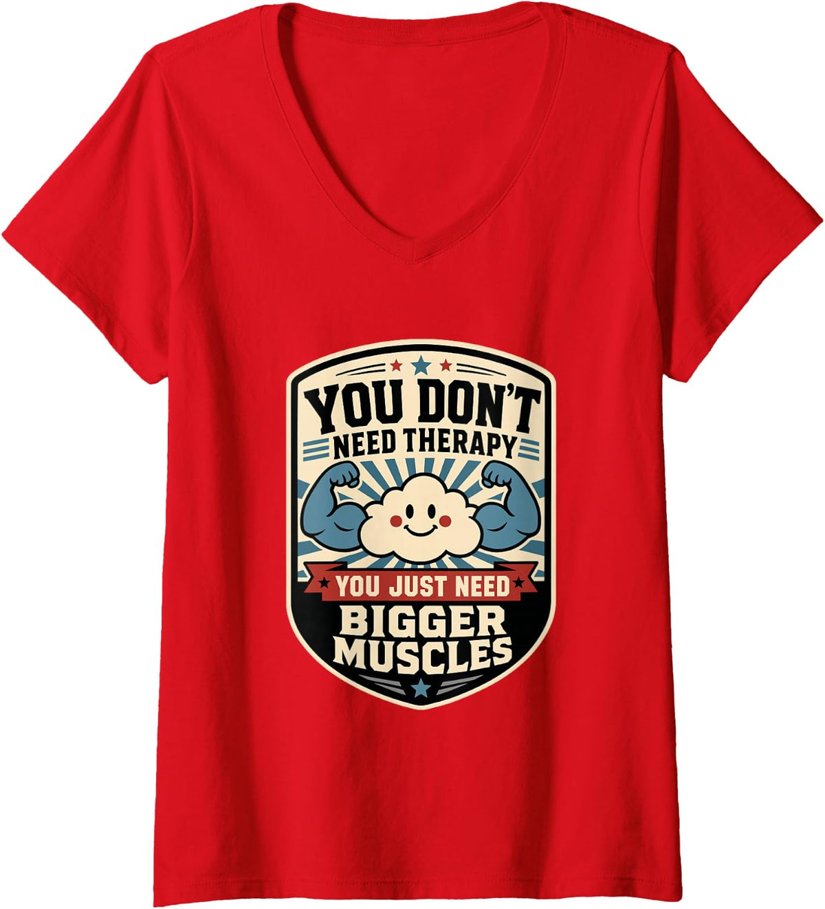 Women's Funny Sarcastic Gym Workout You Don't Need Therapy V-Neck T-Shirt - Red