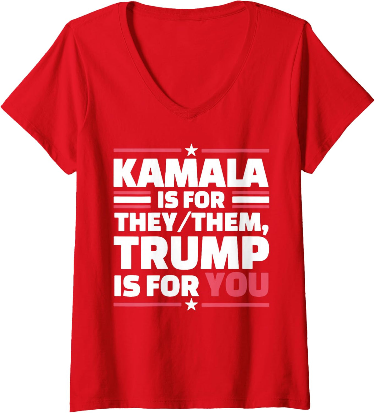 Women's Kamala is for They-Them Trump is for You V-Neck T-Shirt - Red