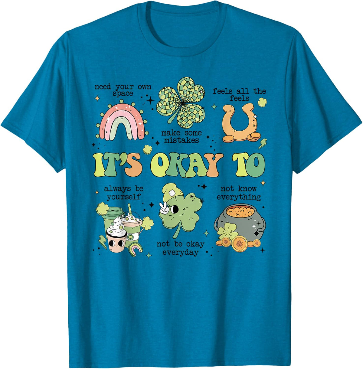 It's Okay To Mental Health Sped Teacher St Patrick's Day T-Shirt - Sapphire Blue