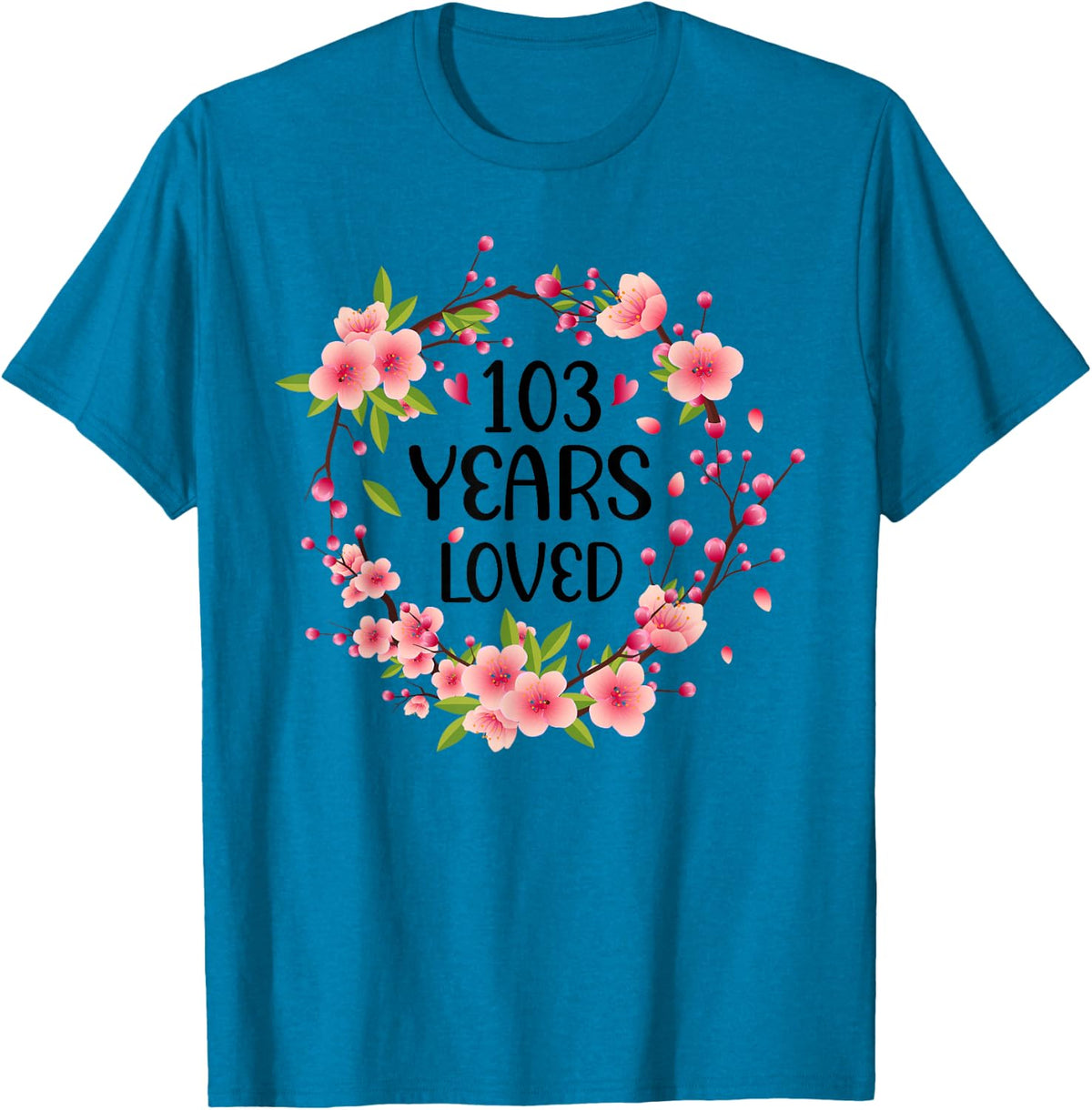 Floral 103 Years Old 103rd Birthday Women 103 Years Loved T-Shirt - Sapphire Blue