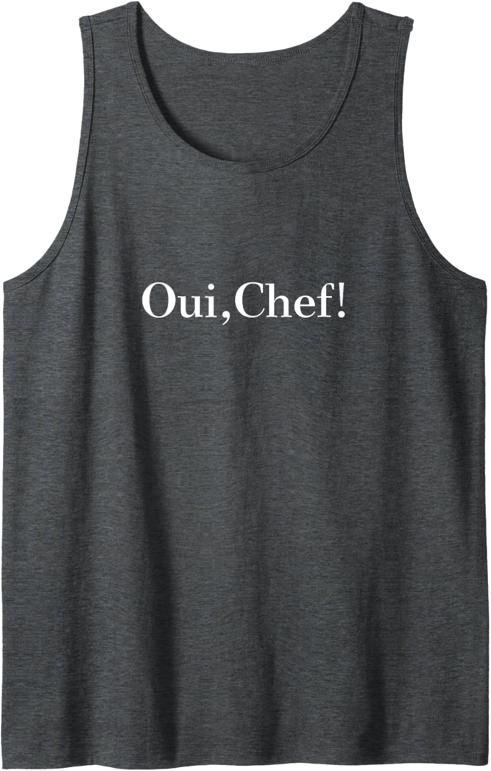 Oui, Chef! Culinary Foodie Sleeveless Tank Top - Dark Heather Grey