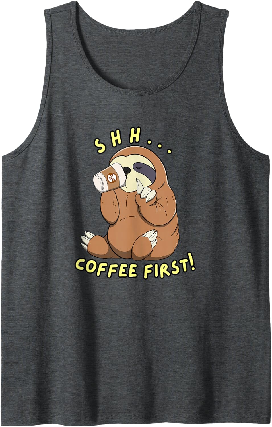 Sloth Shh Coffee First Tank Top - Dark Heather Grey