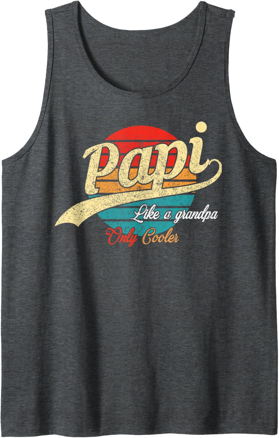 Papi Like A Grandpa Only Cooler Tank Top - Dark Heather Grey