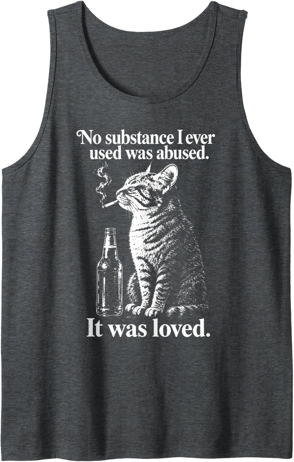 No Substance I Ever Used was Abused It was Loved Cat Smoking Sleeveless Tank Top - Dark Heather Grey