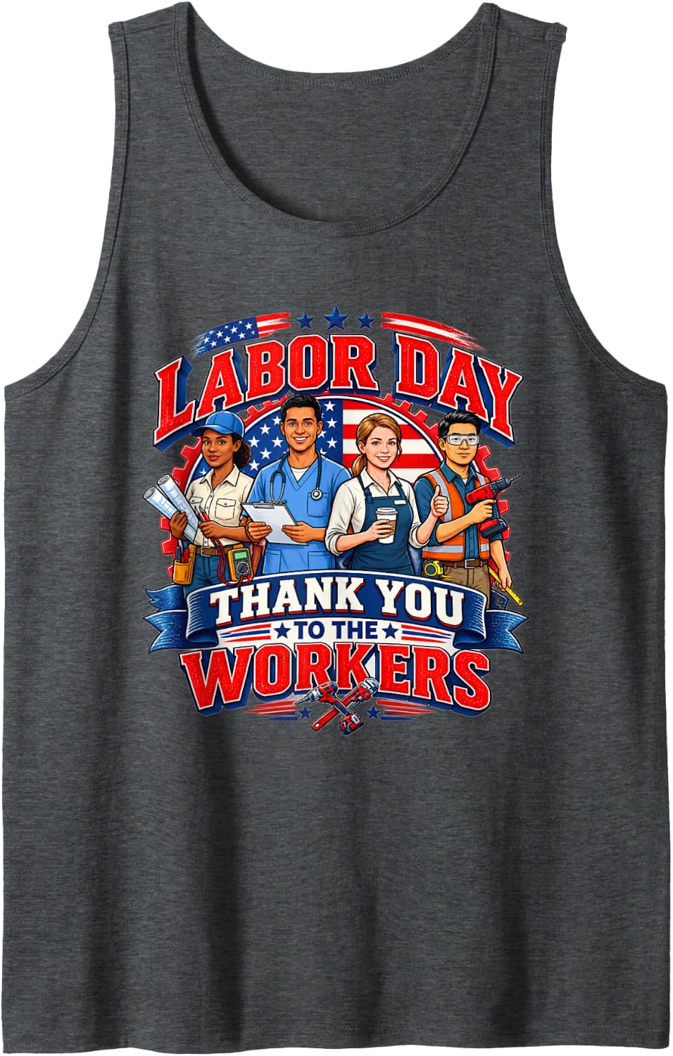 Labor Day Thank You Workers Patriotic American Design Sleeveless Tank Top - Dark Heather Grey