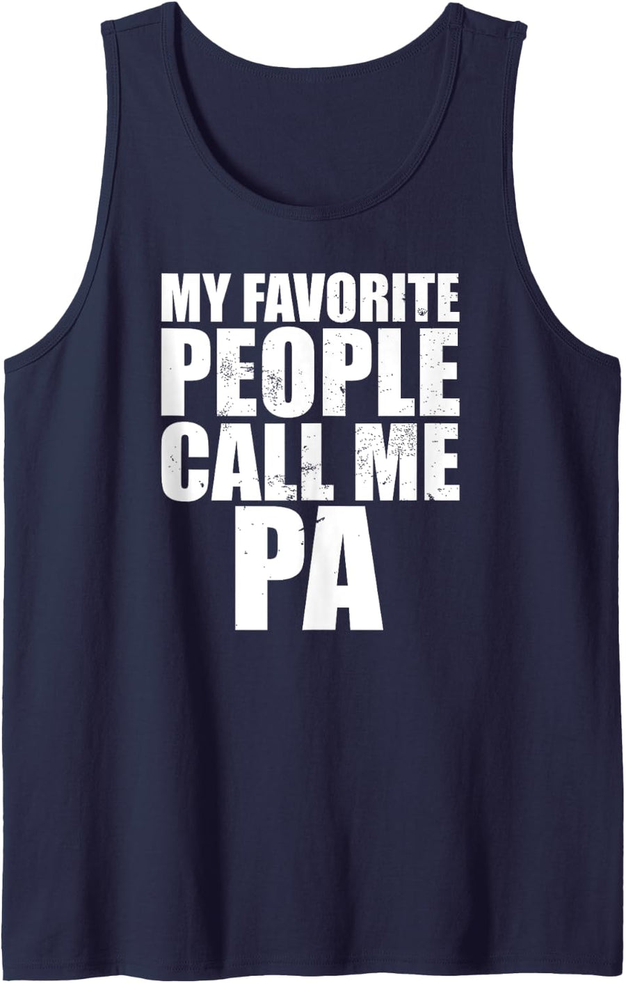Funny Fathers Day My Favorite People Call Me Pa Tank Top - Navy Blue