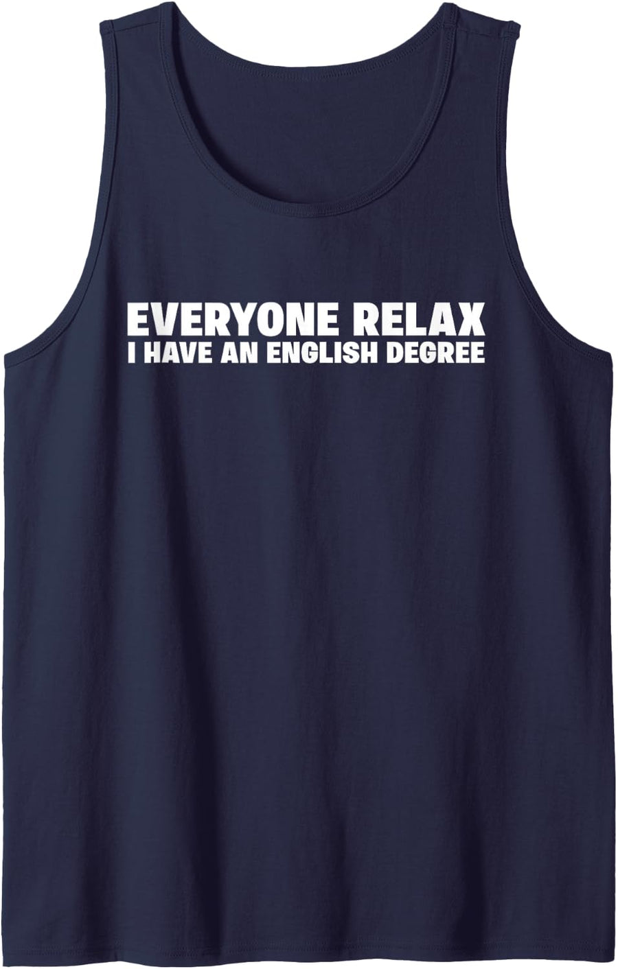 Everyone Relax i Have an English Degree Sleeveless Tank Top - Navy Blue