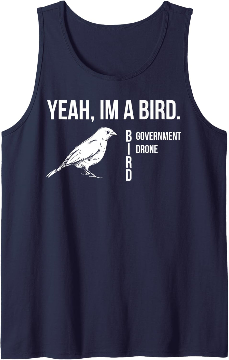 Yeah I'm A Bird Government Drone Sleeveless Tank Top - Navy Blue