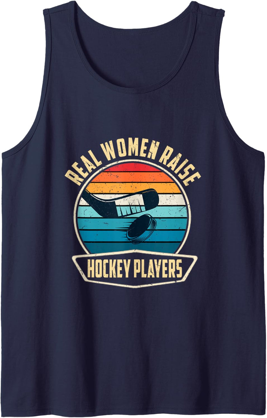 Real Women Raise Hockey Players Funny Ice Hockey Mom Sleeveless Tank Top - Navy Blue