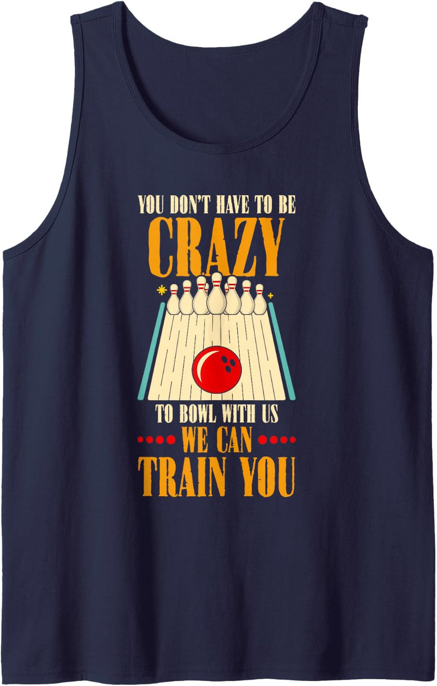 Funny Bowling Team Humor Crazy Bowler Men Women Sleeveless Tank Top - Navy Blue