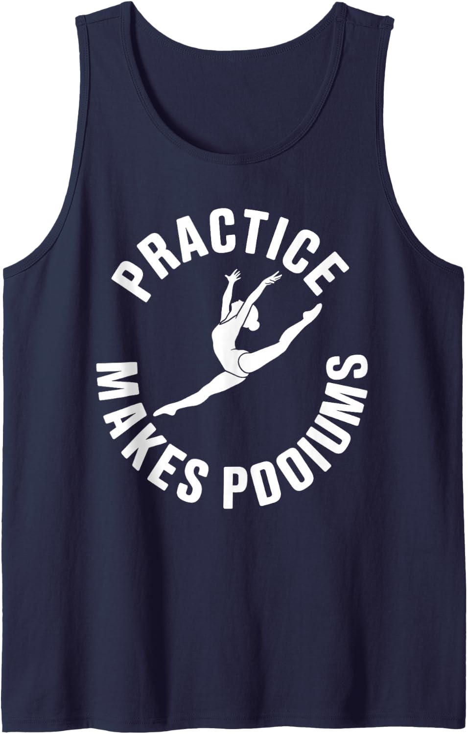 Practice Makes Podiums Funny Gymnastics Gymnast Sleeveless Tank Top - Navy Blue