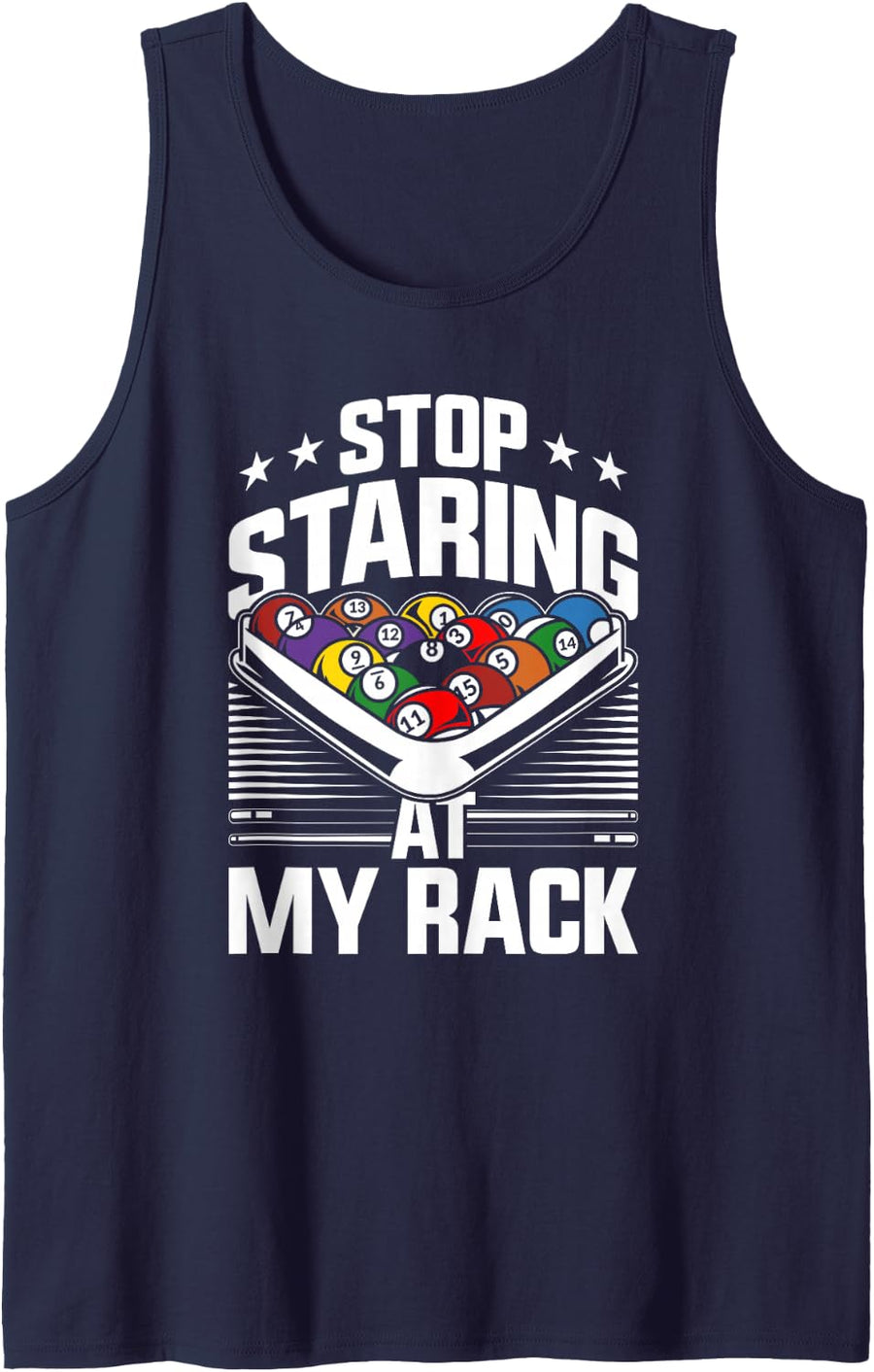 Pool Stop Staring At My Rack Billiard Tank Top - Navy Blue