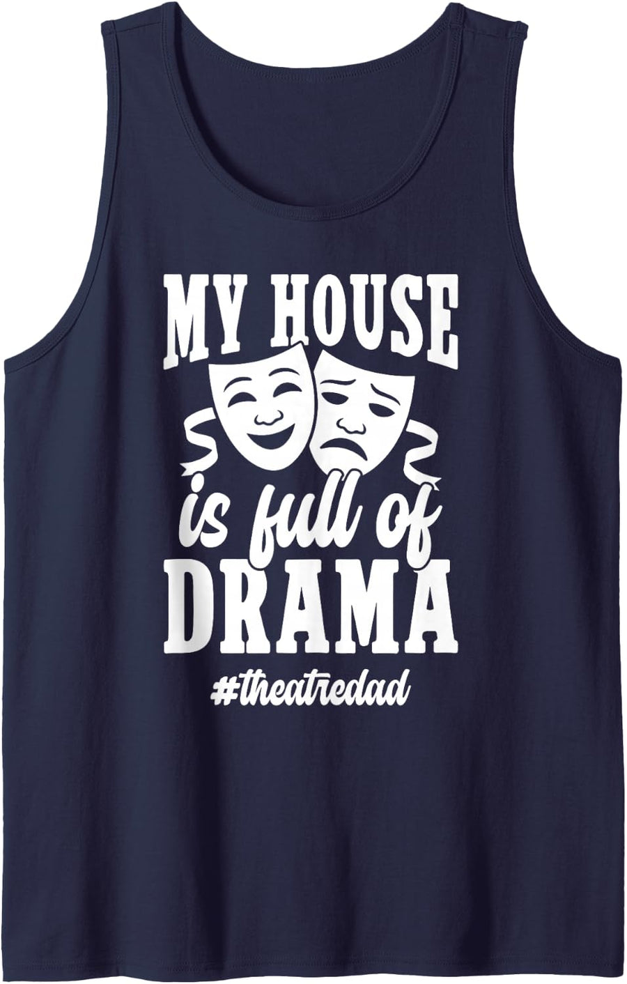 Men's Theatre Dad Funny Theatre Actor Dad Theater Father Sleeveless Tank Top - Navy Blue