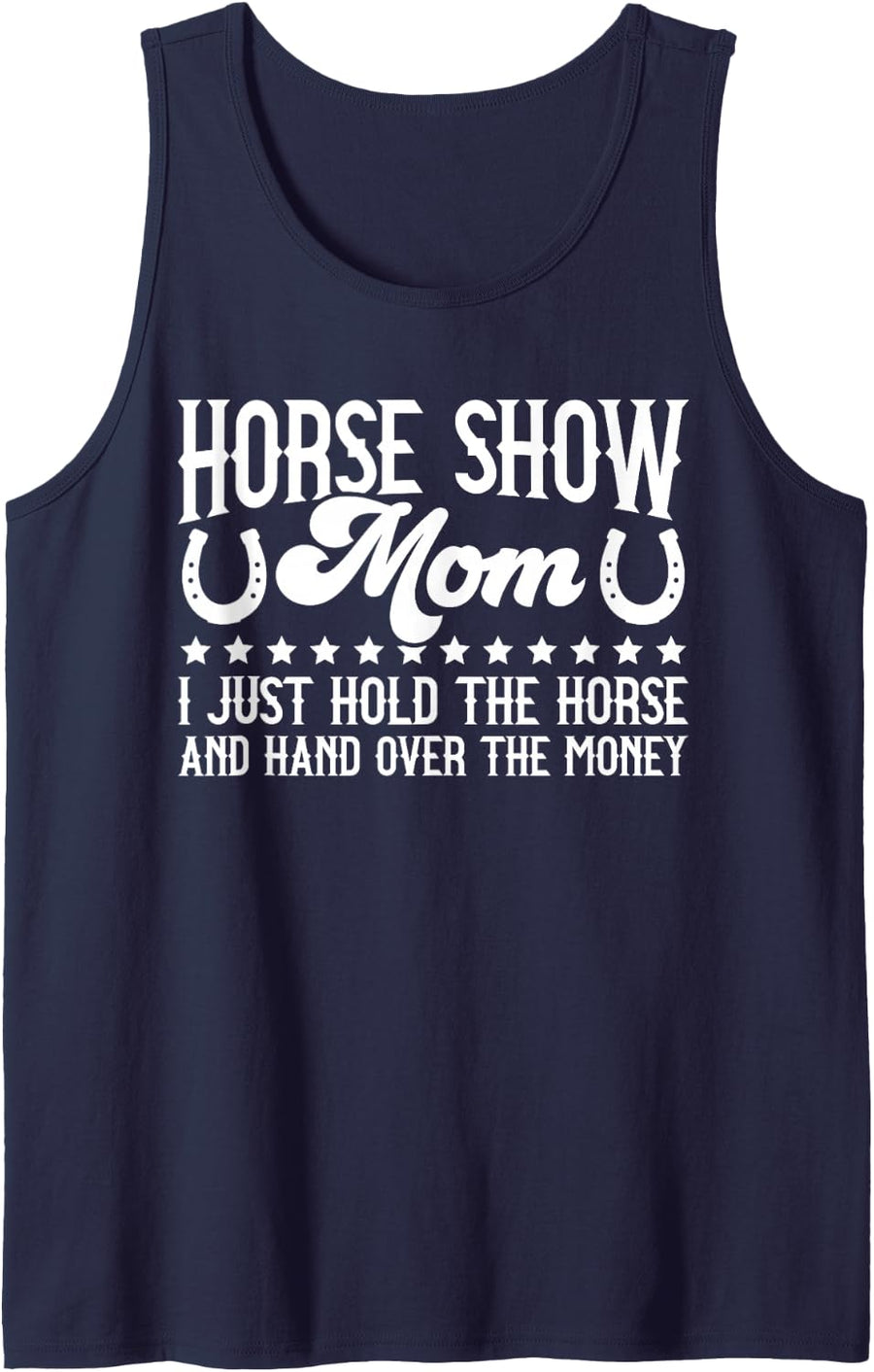 Horse Show Mom Equestrian Mom Funny Horse Show Mama Sleeveless Tank Top - Navy Blue