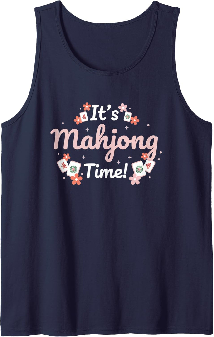 It's Mahjong Time Fun Mahjong Player Saying for Women Tank Top - Navy Blue
